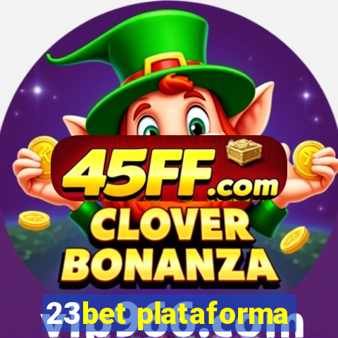23bet plataforma